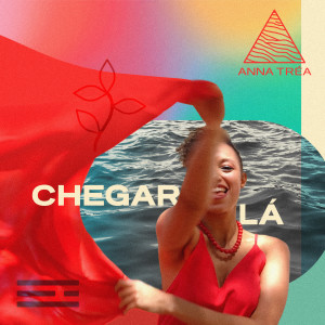 Album Chegar Lá from Anna Tréa