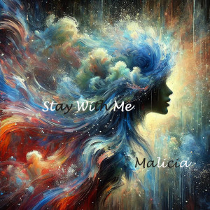 Malicia的專輯Stay With Me