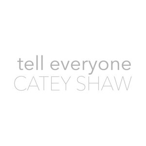 อัลบัม Tell Everyone ศิลปิน Catey Shaw