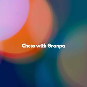 Album Chess with Granpa from Piano Jazz Bar