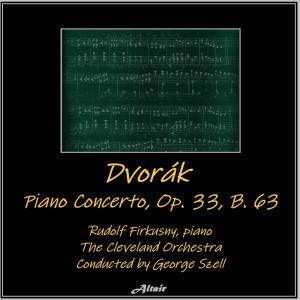 Album Dvořák: Piano Concerto, OP. 33, B. 63 oleh The Cleveland Orchestra