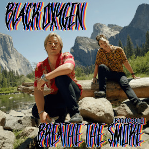 Album Breathe the Smoke (Radio Edit) from Black Oxygen