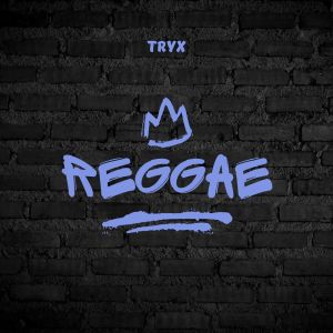 Listen to REGGAE (Instrumental) song with lyrics from Tryx