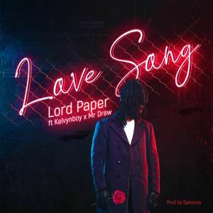 ดาวน์โหลดและฟังเพลง Love Song (Explicit) พร้อมเนื้อเพลงจาก Lord Paper