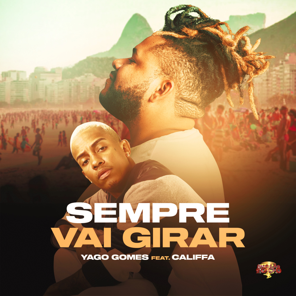 Sempre Vai Girar(feat. CALIFFA) (Explicit)