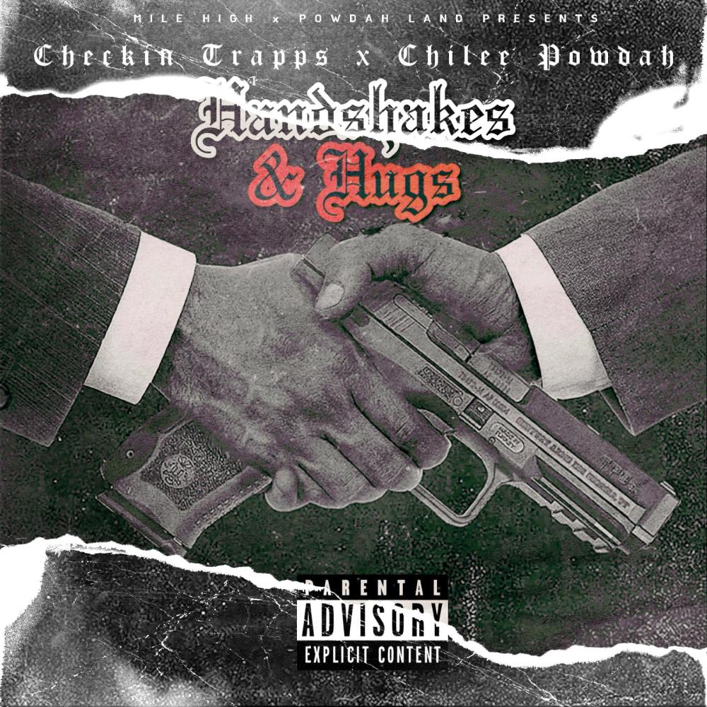 Hand Shakes & Hugs (feat. Chilee Powdah) (Explicit)