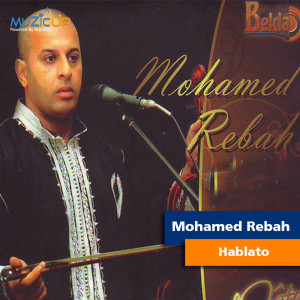 Dengarkan Hablato lagu dari Mohamed Rebah dengan lirik