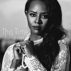Dengarkan This Time lagu dari Eunice Love dengan lirik
