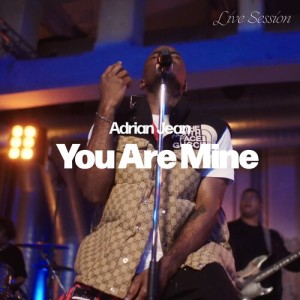 Album You Are Mine (Live) from Adrian Jean