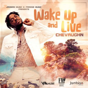 Chevaughn的專輯Wake up and Live