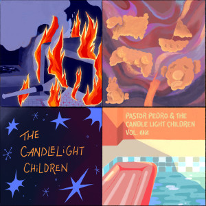 Album Pastor Pedro & The Candle Light Children, Vol. 02 (Explicit) oleh The Candle Light Children