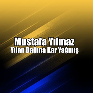 Album Yılan Dağına Kar Yağmış from Mustafa Yılmaz