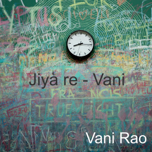 Dengarkan Jiya Re - Vani lagu dari Vani Rao dengan lirik