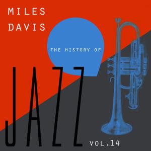 Miles Davis的專輯The History of Jazz Vol. 14