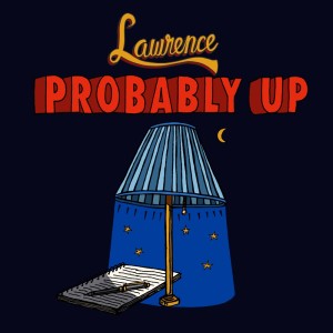 Lawrence的專輯Probably Up