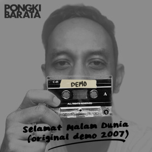 Dengarkan Selamat Malam Dunia (Original Demo 2007) lagu dari Pongki Barata dengan lirik