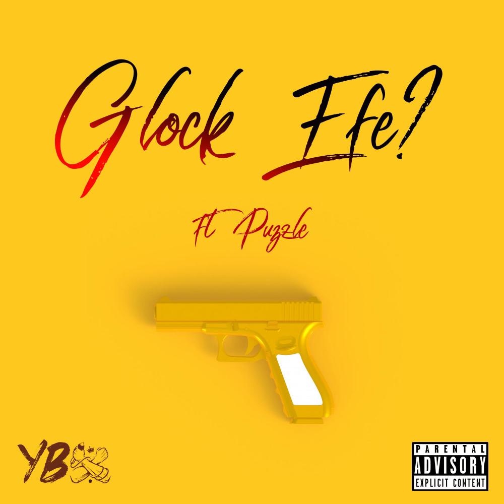 Glock Efe? (feat. Puzzle) (Explicit)