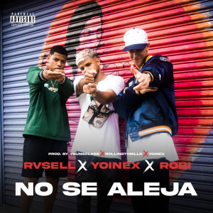 Album No Se Aleja (Explicit) from Yoinex