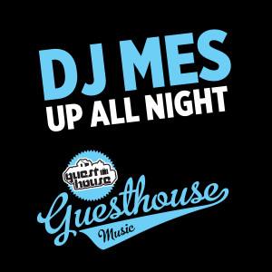 ดาวน์โหลดและฟังเพลง Up All Night (Tribute to Ian Pooley Mix) พร้อมเนื้อเพลงจาก DJ Mes