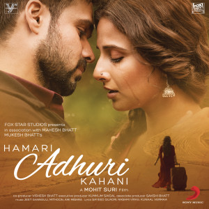 อัลบัม Hamari Adhuri Kahani (Original Motion Picture Soundtrack) ศิลปิน Jeet Gannguli, Sangeet and Siddharth Haldipur,Pranay
