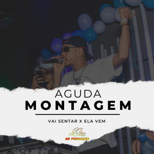 收聽Dj Leo na Produção的Montagem Aguda Vai Sentar X Ela Vem歌詞歌曲