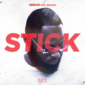 Geechi的专辑Stick (feat. Brasco)