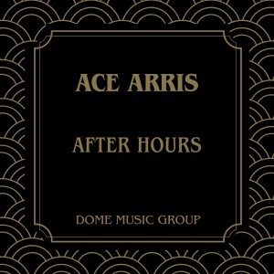 อัลบัม After Hours ศิลปิน Ace Harris