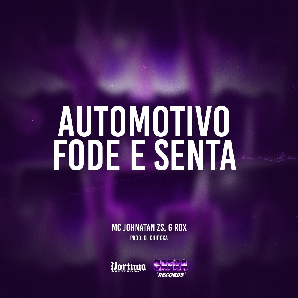 Automotivo Fode e Senta (Explicit)