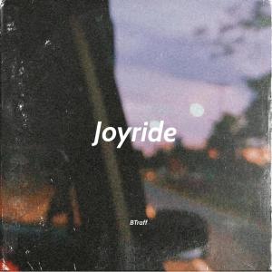 收聽BTraff的Joyride歌詞歌曲