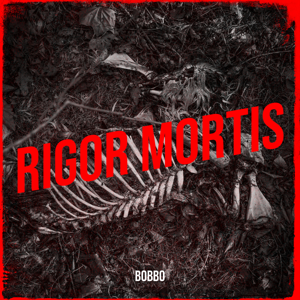 Rigor Mortis (Explicit)