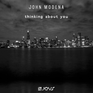 ดาวน์โหลดและฟังเพลง Thinking About You (Radio Edit) พร้อมเนื้อเพลงจาก John Modena