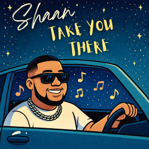 Shaan的專輯Take you there