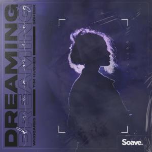 收听WhoCares的Dreaming歌词歌曲
