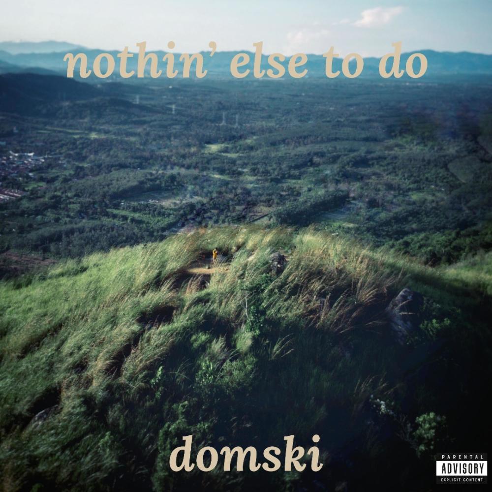 nothin' else to do (Explicit)