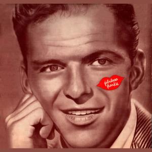 收聽Sinatra, Frank的You Can Take My Word For It Baby歌詞歌曲