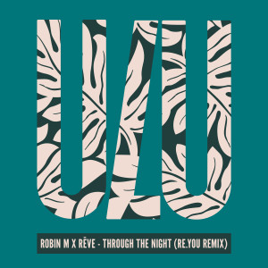 Robin M的專輯Through The Night (Re.You Remix)