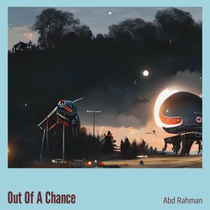 Abd Rahman的专辑Out of a Chance