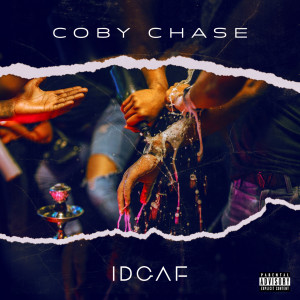 Dengarkan IDGAF (Explicit) lagu dari Coby Chase dengan lirik