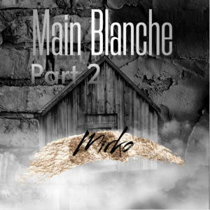 Mirko的專輯Main Blanche, Pt. 2 (Explicit)