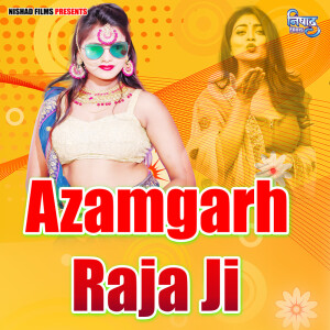 Album Azamgarh Raja Ji from Shivam Mishra