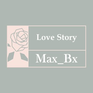 Album Love Story from Max_Bx