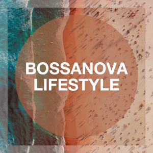 Bossa Nova All-Star Ensemble的专辑Bossanova Lifestyle