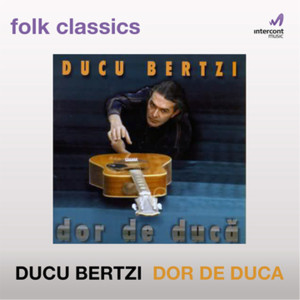 Listen to Floare de colt song with lyrics from Ducu Bertzi