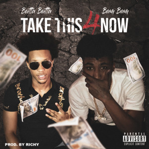 Album Take This 4 Now (Explicit) from Butta Butta