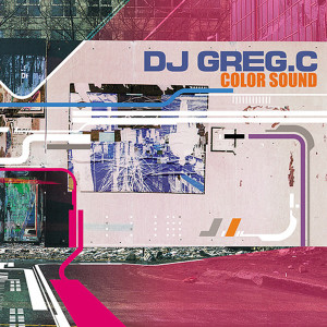 Listen to Color sound song with lyrics from DJ Greg C
