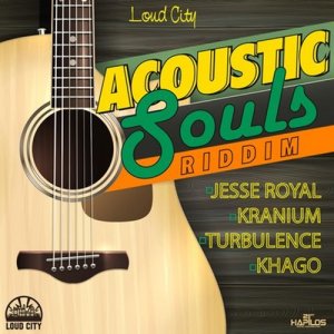 ดาวน์โหลดและฟังเพลง Acoustic Souls Riddim พร้อมเนื้อเพลงจาก Loud City Music