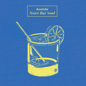 Album Nowt But Soul oleh Konteks
