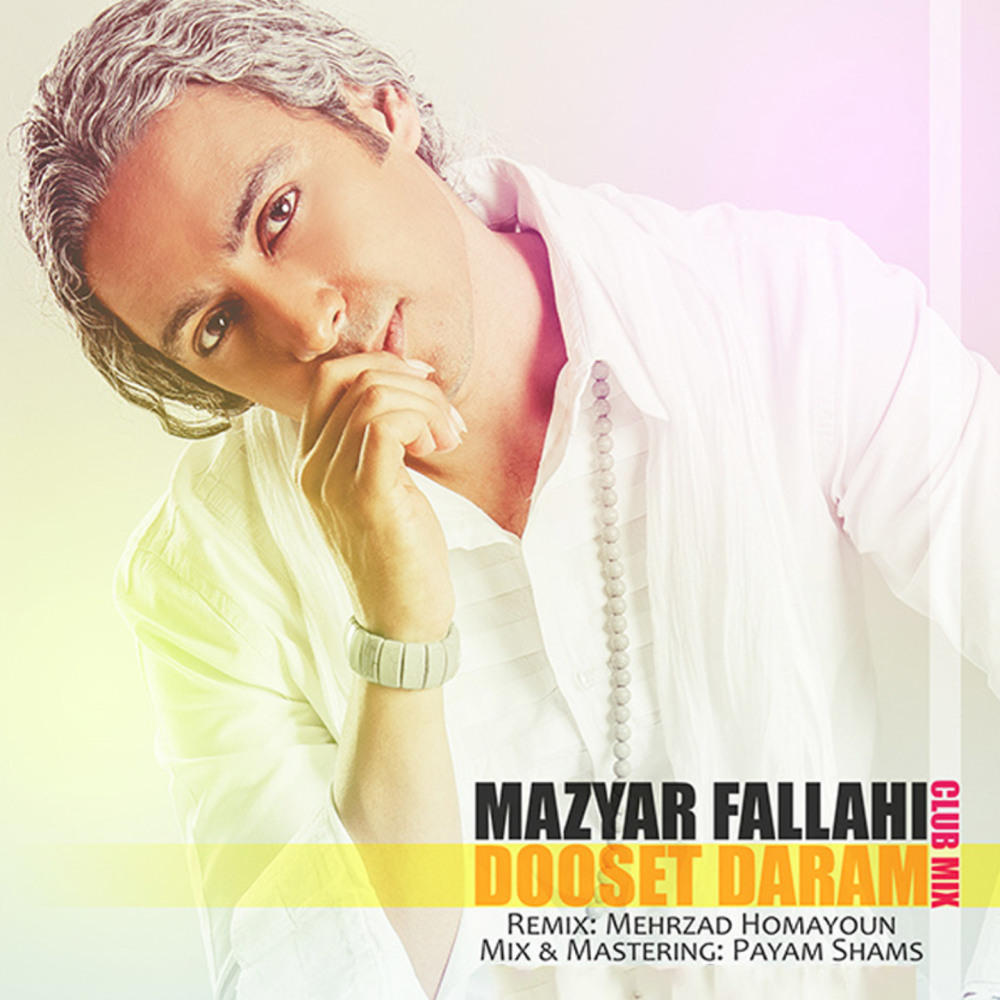 Dooset Daram (Mehrzad Homayoun Club Mix)