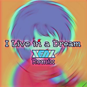 Listen to I Live in a Dream (Xenx Remix|Explicit) song with lyrics from BiCiPay