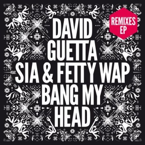 ดาวน์โหลดและฟังเพลง Bang My Head (feat. Sia & Fetty Wap) (Kryder & Dave Winnel Remix) พร้อมเนื้อเพลงจาก David Guetta
